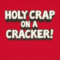 Holy crap on a cracker shirt