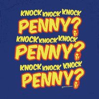 Knock Knock Knock Penny? shirt