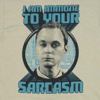 I am immune to your sarcasm shirt