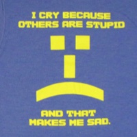 Sad emote I cry because others are stupid shirt